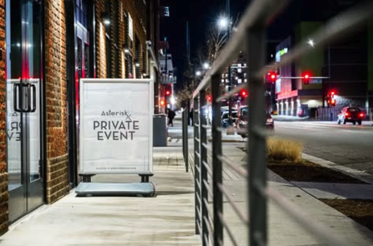 Private event sign at Asterisk, a Denver event venue in Five Points, highlighting event collaboration opportunities.